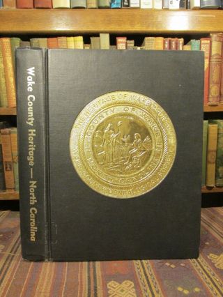 1983 Belvin The Heritage Of Wake County North Carolina History Genealogy Book