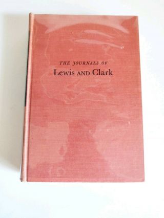 The Journals Of Lewis And Clark - Edited By Bernard Devoto Hardcover Vg