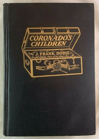 1930 1st State 1st Edition Texas Author J Frank Dobie Coronado 