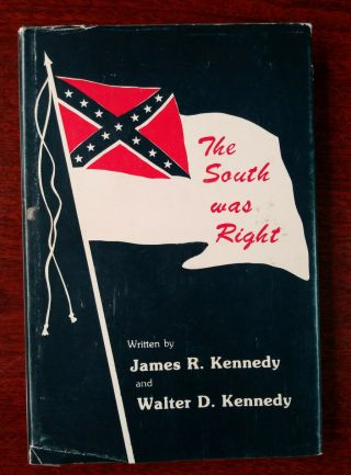 The South Was Right Signed 1st Edition (the Harder To Find Land & Land Edition)