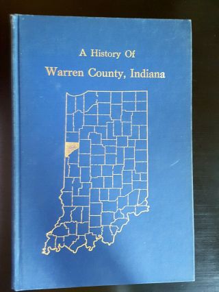 A History Of Warren County Indiana - 1966