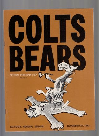 Baltimore Colts Vs.  Chicago Bears November 25,  1962 Official Program