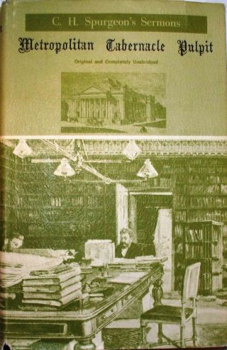 C H Spurgeon - Metropolitan Tabernacle Pulpit - 1862 - Pilgrim Publications Hb