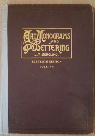 1923 Art Monograms And Lettering J.  M.  Bergling - 11th Edition - Vols.  I - 2