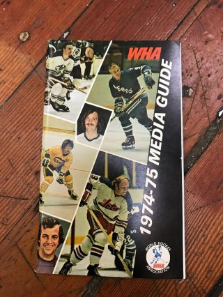 1974 - 75 Wha World Hockey Association Media Guide