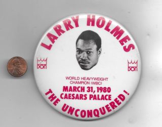 Larry Holmes Unconquered Terrific Heavyweight Celluloid Boxing Pinback