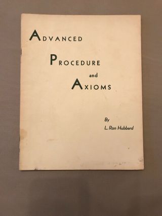 Advanced Procedure And Axioms By L.  Ron Hubbard 2nd Printing 1952
