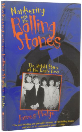 James Phelge / Nankering With The Rolling Stones First Edition