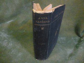 1886 1st Edition Of " Anna Karenina " By Count Lyof N.  Tolstoi Hardback 773 Pages