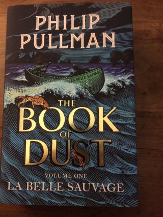 The Book Of Dust/la Belle Sauvage - Philip Pullman.  Signed 1st Ed 5th Print