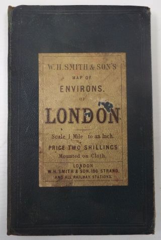 Antique Map Of Environs Of London (1 Mile : 1 Inch Scale) W H Smith & Sons - W34
