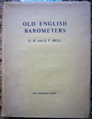 1952 Old English Barometers G H And E F Bell Illustrated First Edition