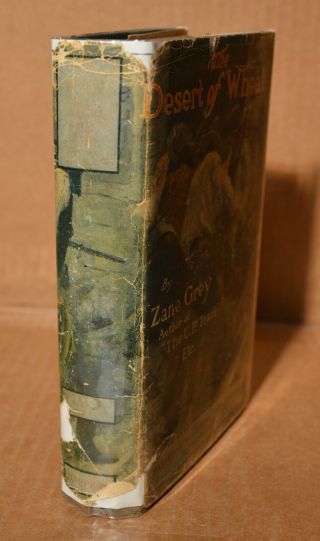 Zane Grey / The Desert of Wheat / 1st.  Edition /1st.  Print / Date Code A - T 2