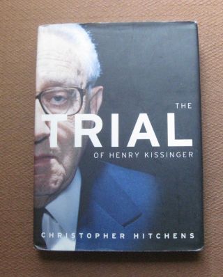 The Trial Of Henry Kissinger By Christopher Hitchens - 1st/1st Hcdj 2001