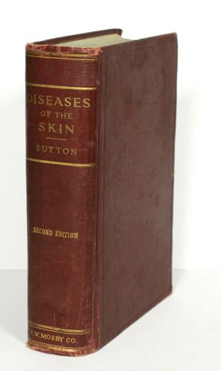 Antique Medical Book Diseases Of The Skin Richard Sutton 1917 Mosby Pub 2nd Ed