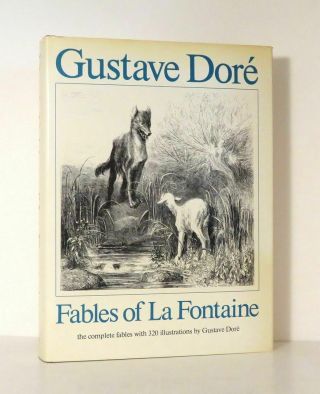 Fables Of La Fontaine - Jean De La Fontaine ; Gustave Dore - First Edition Thus