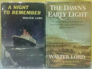2 Walter Lord A Night To Remember & The Dawns Early Light Hardcover Book Dj 1st