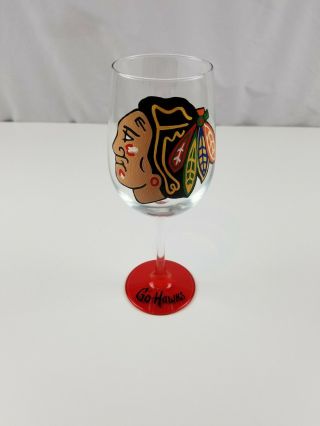 Chicago Blackhawks Artisan Hand Painted Stemed Wine Glass Unique " Go Hawks "