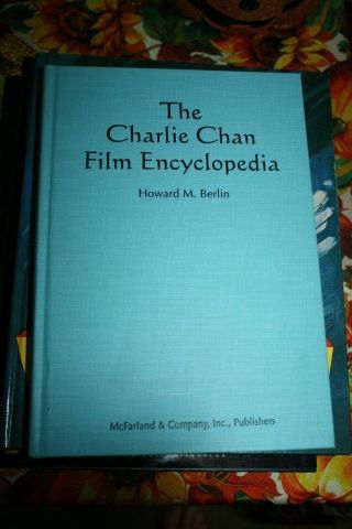 The Charlie Chan Film Encyclopedia - Howard M.  Berlin - Mcfarland