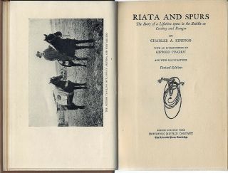 [texas] Siringo.  Riata & Spurs:.  A Lifetime Spent In The Saddle As Cowboy.