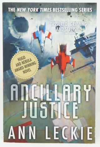 Ann Leckie / Ancillary Justice Signed 2013