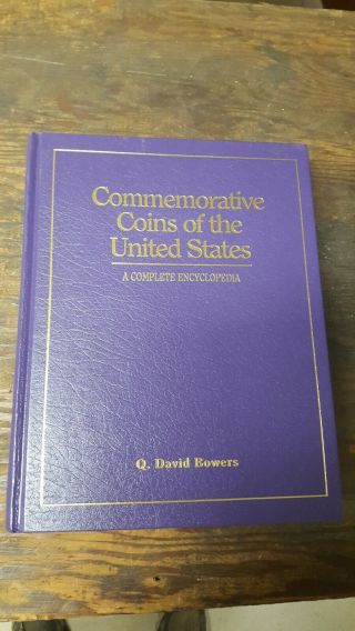 Commemorative Coins Of The United States Encyclopedia Signed By Q.  David Bowers