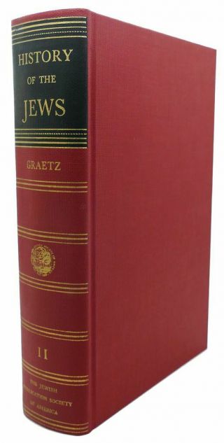 Heinrich Graetz History Of The Jews Volume Ii 1st Edition