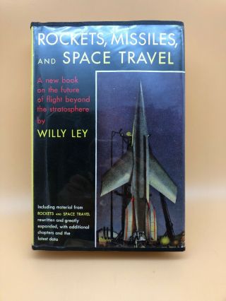 Rockets,  Missiles,  And Space Travel By Willy Ley 1951 2nd Printing