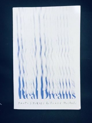Duane Michals Real Dreams - 1976 1st Edition Softcover Book