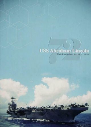 Uss Abraham Lincoln (cvn 72) 2010 - 2011 Deployment Cruisebook