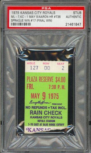May 9,  1975 Royals Vs.  Brewers Ticket Stub Hank Aaron Hr 736 Psa Authentic