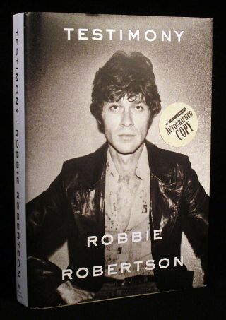 2016 Robbie Robertson Testimony Signed 1st Edition Book The Band Rock Music