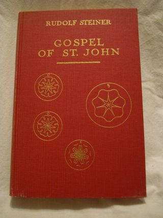 Rudolf Steiner Gospel Of St.  John In Relation To The Other Gospels 14 Lectures