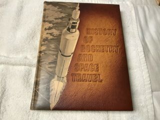 History Of Rocketry And Space Travel,  By Wernher Von Braun,  Frederick Ordway