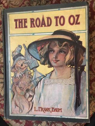 The Road To Oz 1st Edition 1909 L Frank Baum Illustrated Wizard