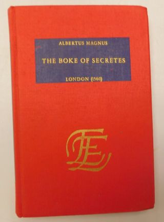 The Boke Of Secretes By Albertus Magnus - Facsimile (1969) - Hardback Book - F18