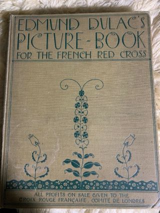 Edmund Dulac’s Picture Book For The French Red Cross 1915