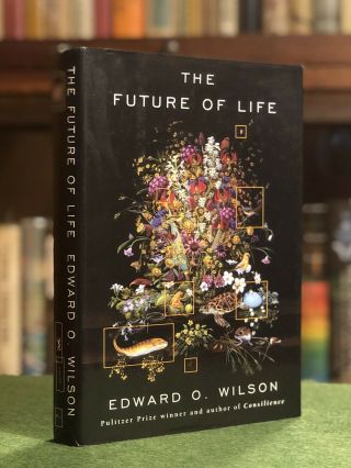 Future Of Life Edward O Wilson Signed First Edition Hardcover