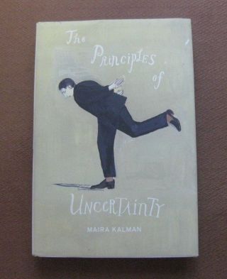 The Principles Of Uncertainty By Maira Kalman - 1st Hcdj 2007 - Art Illustration