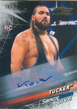 2019 Topps Wwe Smackdown Live Tucker Auto Authentic Autograph Rc 20/20