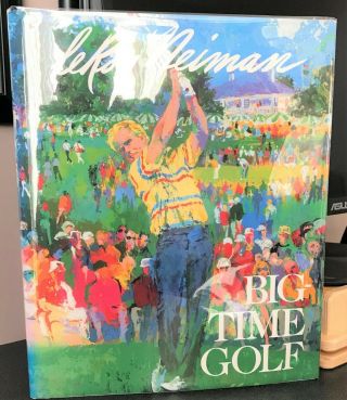 Big - Time Golf Leroy Neiman 1st Ed.  Signed
