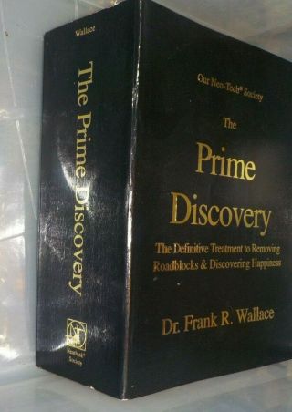 Neo - Tech Society - - The Prime Discovery - - Dr Frank R.  Wallace - -