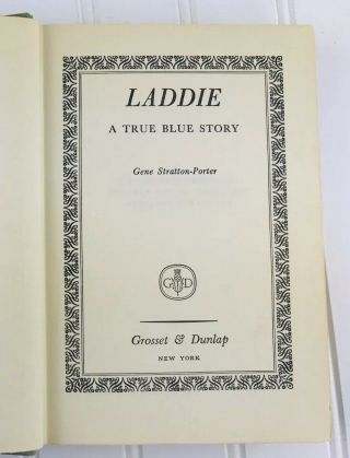 Laddie A True Blue Story By Gene Stratton - Porter 1913