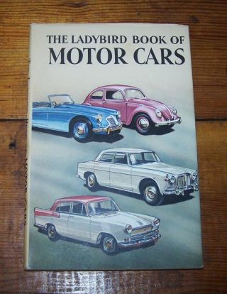 1960 Ladybird Book Of Motor Cars,  1st Ed,  D/w