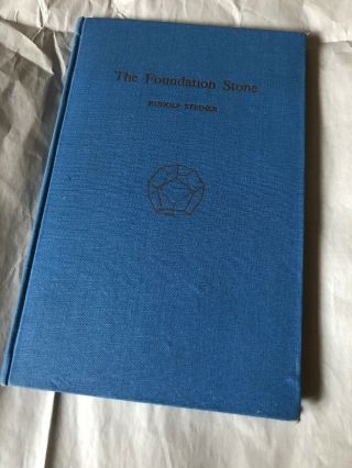 Rudolf Steiner The Foundation Stone Esoteric Occult Meditation 1st Edition 1957