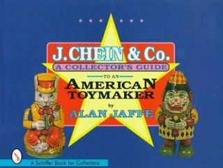 J.  Chein & Co.  : A Collector 
