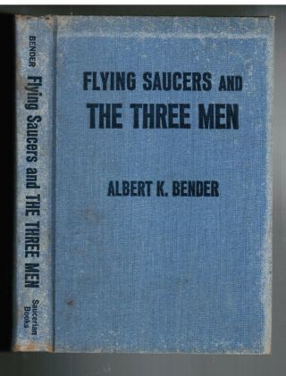 Rare 1962 1st Ed Flying Saucers & Three Men Albert K Bender Pioneer Ufos Ufology