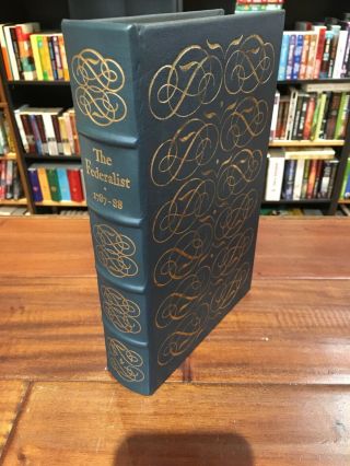 The Federalist By Hamilton,  Madison And Jay Easton Press Leather Bound Near