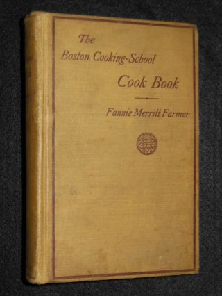 The Boston Cooking School Cook Book - 1912 - Fannie Merritt Farmer - Cookery Usa