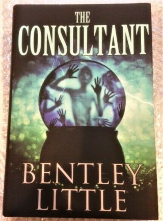 The Consultant By Bentley Little Signed Cemetery Dance Limited Edition 1/750